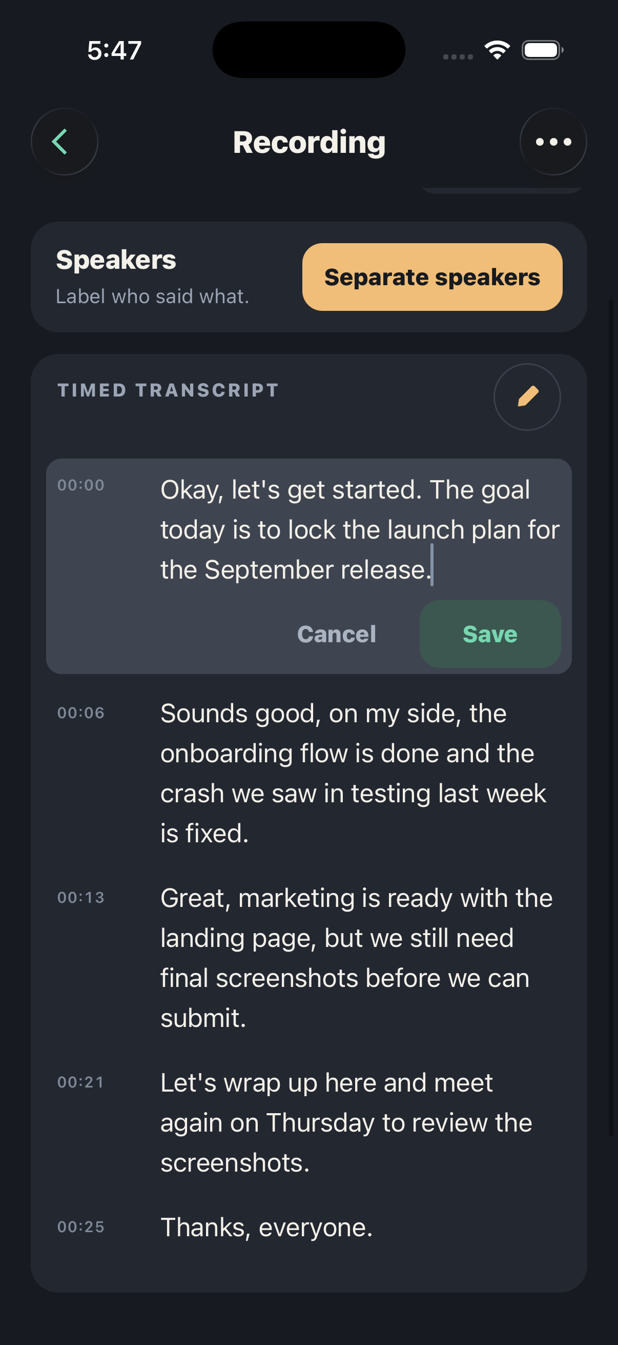 The recording screen with a timed transcript and its first sentence opened in the inline editor — Cancel and Save right in the row, the Speakers card above offering speaker separation. Nothing left the phone.